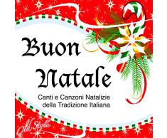 Buon Natale (Canti e canzoni natalizie della tradizione italiana)