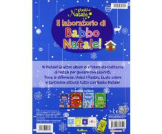 Il laboratorio di Babbo Natale! Giochi di Natale. Con adesivi. Ediz. illustrata