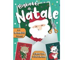 Biglietti di Natale: Libro da Colorare per Bambini 4-8 anni: Disegni Natalizi da Colorare e Condividere con la Famiglia e le Persone Care | Album da Colorare con Immagini Carini e Rilassanti di Natale
