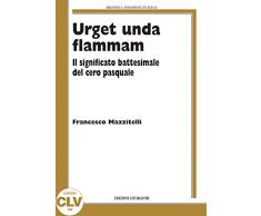Urget unda flammam. Il significato battesimale del cero pasquale