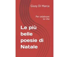 Le più belle poesie di Natale: Per celebrare la vita