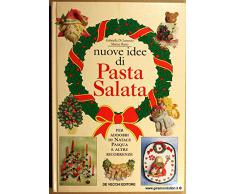 Nuove idee di pasta salata. Per addobbi di Natale, Pasqua e altre ricorrenze