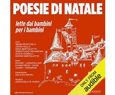 Poesie di Natale [Christmas Poems]: lette dai bambini per i bambini [Read by Children for Children]