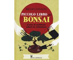 Piccolo libro dei bonsai. Ediz. a colori