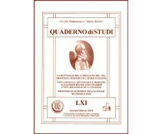 D. Ruggiero, S. Novajra LA BATTAGLIA DEL GARIGLIANO DEL 1503 - RIPOSTIGLIO AVENALE DEI CINGOLI quaderno di studi LXI
