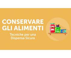 Corso Online - Conservare gli Alimenti: Tecniche per una Dispensa Sicura