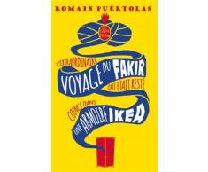 L'extraordinaire voyage du fakir qui était resté coincé dans une armoire Ikéa