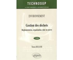 Environnement Gestion des Déchets Réglementation Organisation Mise en Oeuvre Niveau A