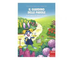 Il giardino delle parole. Giochi linguistici di codifica e decodifica