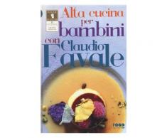 Alta cucina per bambini con Claudio Favale - Favale Claudio