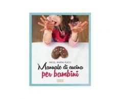 Manuale di cucina per bambini eBook - Nicol Maria Pucci