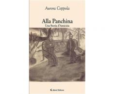 Alla Panchina Una Storia d’Amicizia eBook - Aurora Coppola