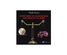 Come farsi un guardaroba con meno di 10 euro - Crema Paola