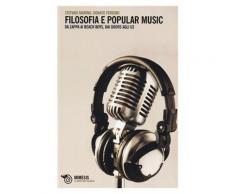 Filosofia e Popular music. Da Zappa ai Beach Boys, dai Doors agli U2