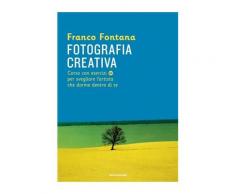 Fotografia creativa eBook - Franco Fontana