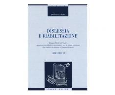 Dislessia e riabilitazione. Vol. 2: Leggio Elettrico (LE): apparecchi