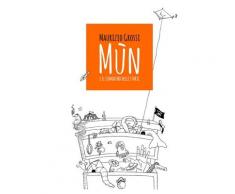 Mun e il comodino delle storie - Maurizio Grossi