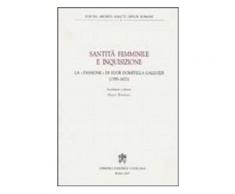 Santità femminile e inquisizione - Paolo Fontana