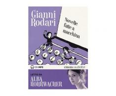 Novelle fatte a macchina letto da Alba Rohrwacher. Audiolibro. CD Aud