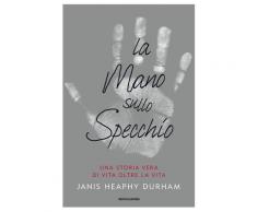 La mano sullo specchio - Janis H. Durham