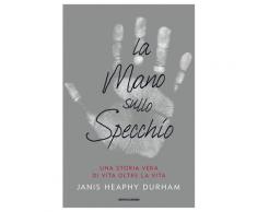 La mano sullo specchio eBook - Janis H. Durham