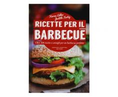 Ricette per il barbecue - Judith Fertig,Karen Adler
