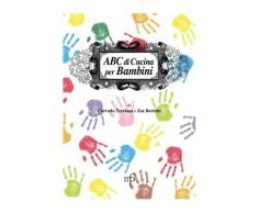 AB... cucina. Abbecedario di cucina per bambini - Corrado Trevisan,Zo