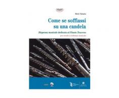Come se soffiassi su una candela. Dispensa musicale dedicata al flaut