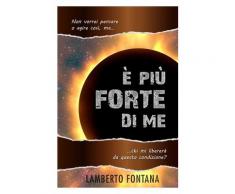 È più forte di me eBook - Lamberto Fontana