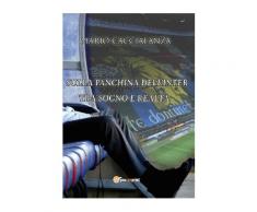 Sulla panchina dell'Inter. Tra sogno e realtà - Mario Caccialanza