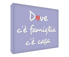 Feel Good Art HMEFAM1624-16IT Quadro su Tela da Muro in Stile Tipografico con Testo Dove cè Famiglia cè Casa, Lilla, 60 x 40 x 4 cm