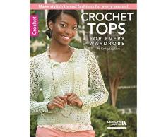 Leisure Arts-Tops Paper Arts-Crochet per Ogni Guardaroba